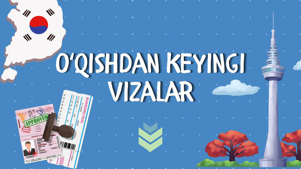 Oʻqishdan keyingi vizalar