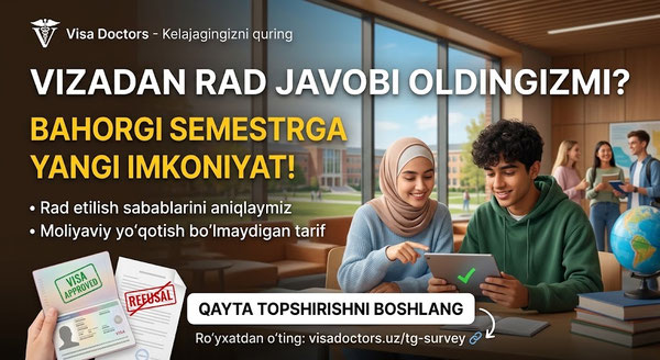 Talabalik vizasidan rad javobi oldingizmi? Bahorgi semestr uchun yangi imkoniyat!